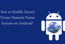 Private Dns Mode How To Enable It On Your Android Device