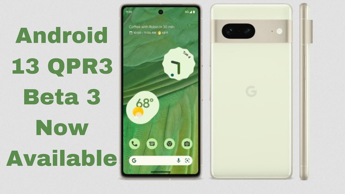 Google Pixel Devices Receive Android 13 Qpr3 Beta 3
