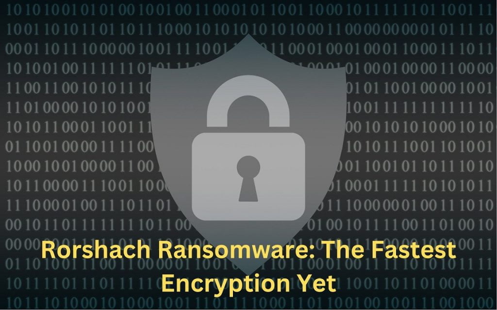 Rorshach Ransomware The Fastest Encryption Yet