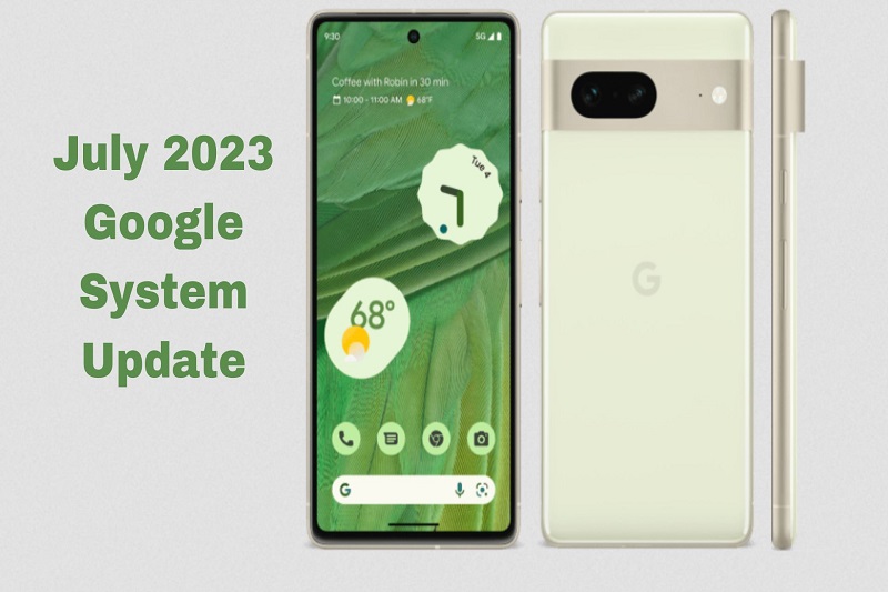 Google System Updates For July 2023